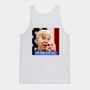 Joke is on you Tank Top